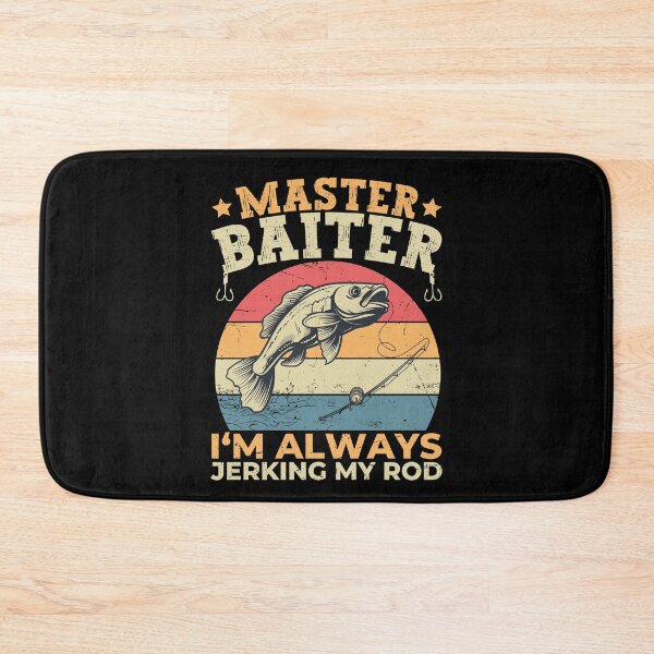 Item preview, Master Baiter I'm Always Jerking My Rod Funny Fish designed and sold by PrintCrafting.