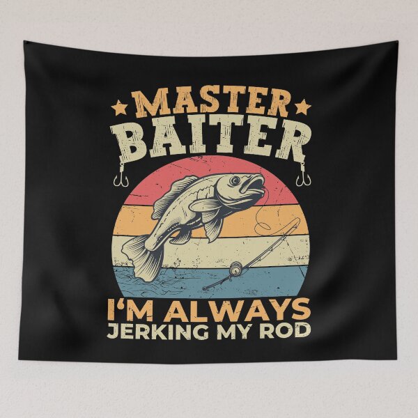 Item preview, Master Baiter I'm Always Jerking My Rod Funny Fish designed and sold by PrintCrafting.