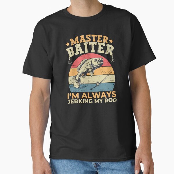 Item preview, Master Baiter I'm Always Jerking My Rod Funny Fish designed and sold by PrintCrafting.