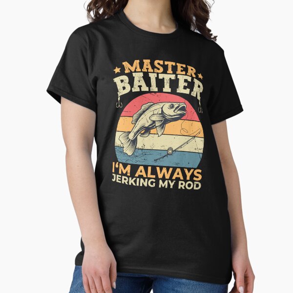 Item preview, Master Baiter I'm Always Jerking My Rod Funny Fish designed and sold by PrintCrafting.