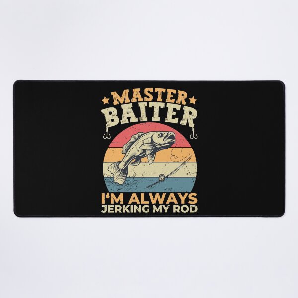 Item preview, Master Baiter I'm Always Jerking My Rod Funny Fish designed and sold by PrintCrafting.