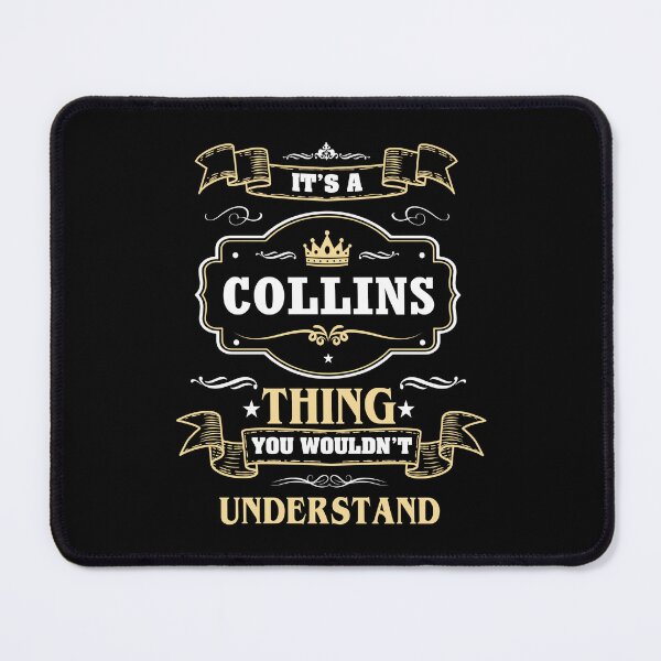 Item preview, It Is A Collins Thing You Wouldn't Understand Collins Name Shirt designed and sold by GensBarlow.