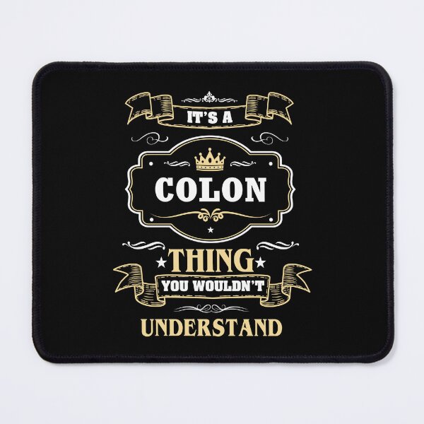 Item preview, It Is A Colon Thing You Wouldn't Understand Colon Name Shirt designed and sold by GensBarlow.