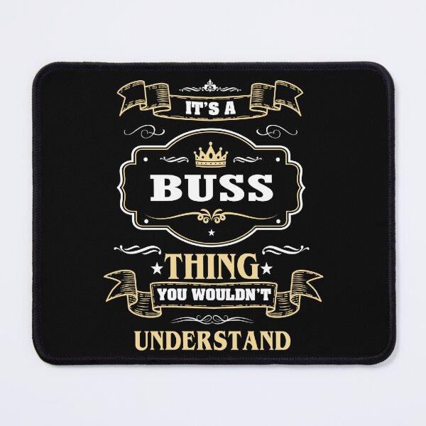 Item preview, It Is A Buss Thing You Wouldn't Understand Buss Name Shirt designed and sold by Zanden-zo.