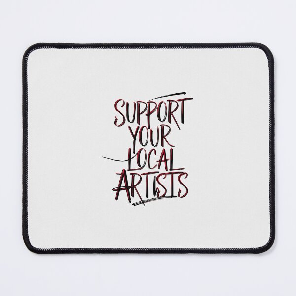 Item preview, Support Your Local Artists, musicians and DJs gifts. designed and sold by paulo silveira.