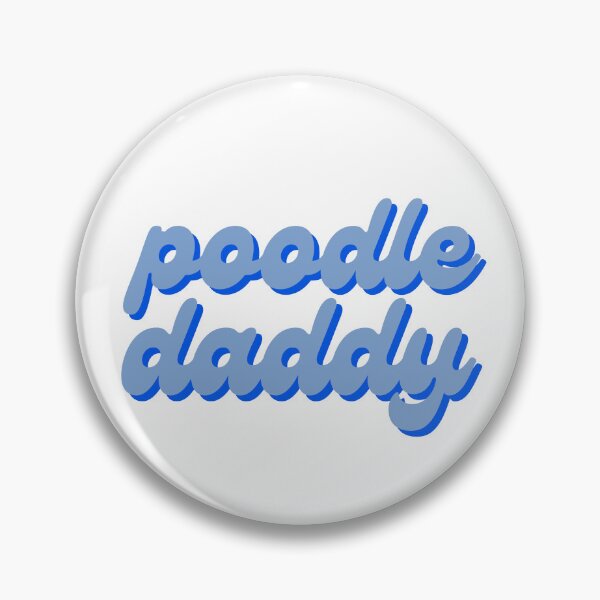 Item preview, poodle daddy designed and sold by Julia Healy.