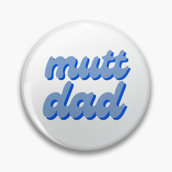 Item preview, mutt dad designed and sold by Julia Healy.