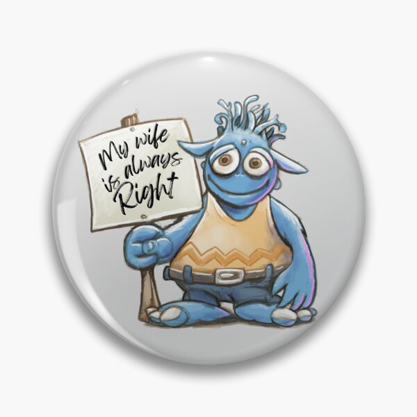 Item preview, My wife is always right designed and sold by Patrice Audet Illustration.