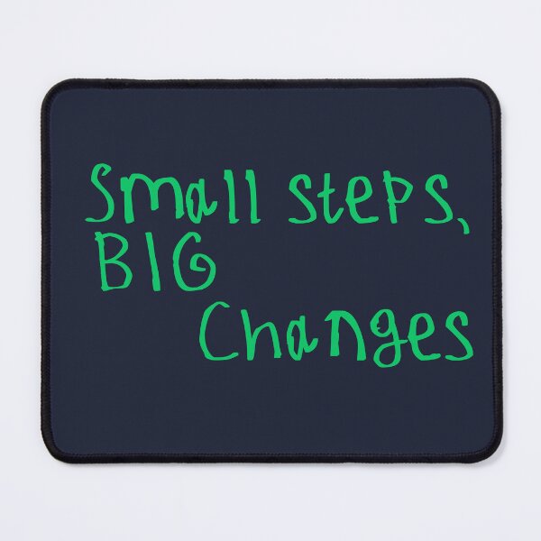 Item preview, Small Steps, Big Changes designed and sold by kinpirks.