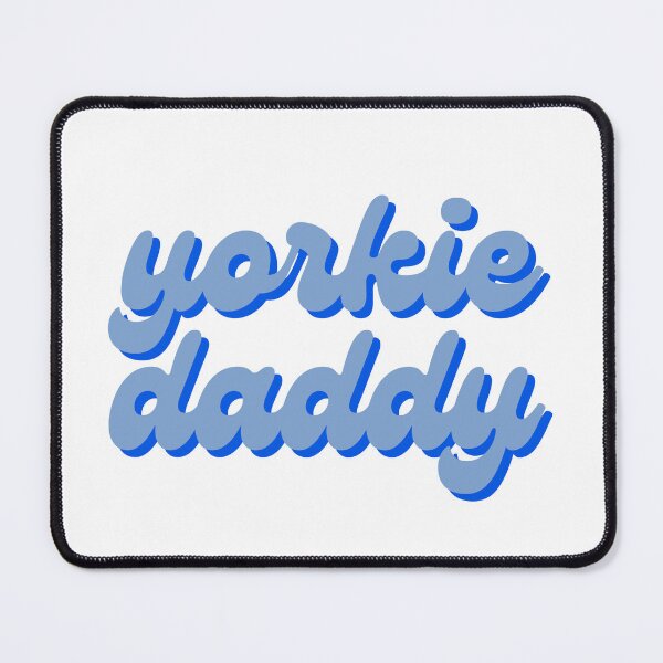 Item preview, yorkie daddy designed and sold by Julia Healy.