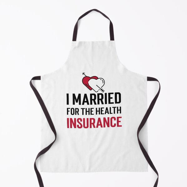 Item preview, Married For The Health Insurance T-Shirts Hoodies Funny Sham Marriage Humor Medical Coverage Tees designed and sold by ChronicillnessT.