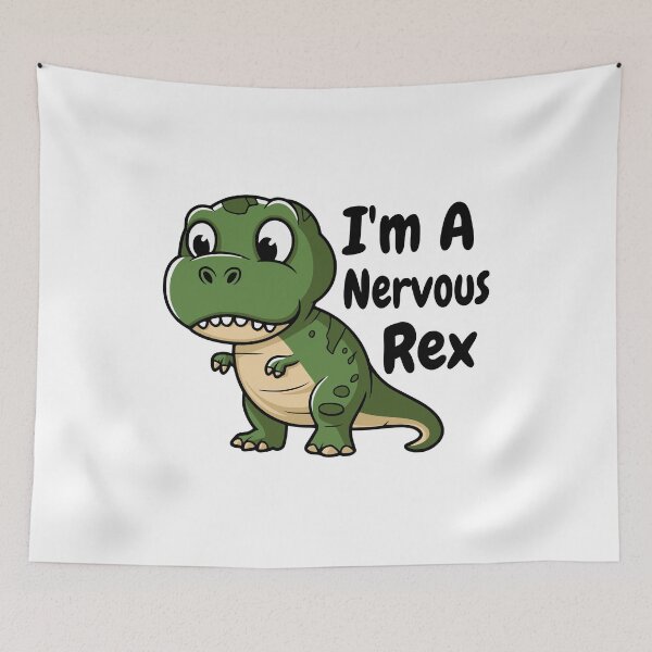 Item preview, I'm A Nervous Rex! Cute Dinosaur Pun designed and sold by PMCreative.