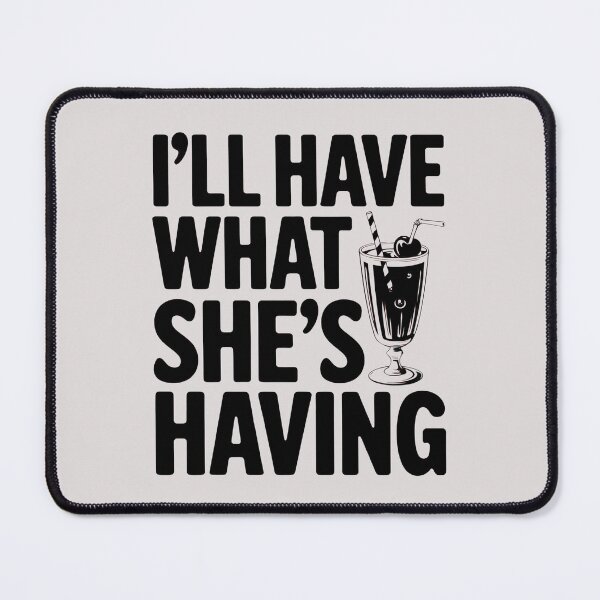 Item preview, I’ll have what she’s having funny design designed and sold by Newhyperion.