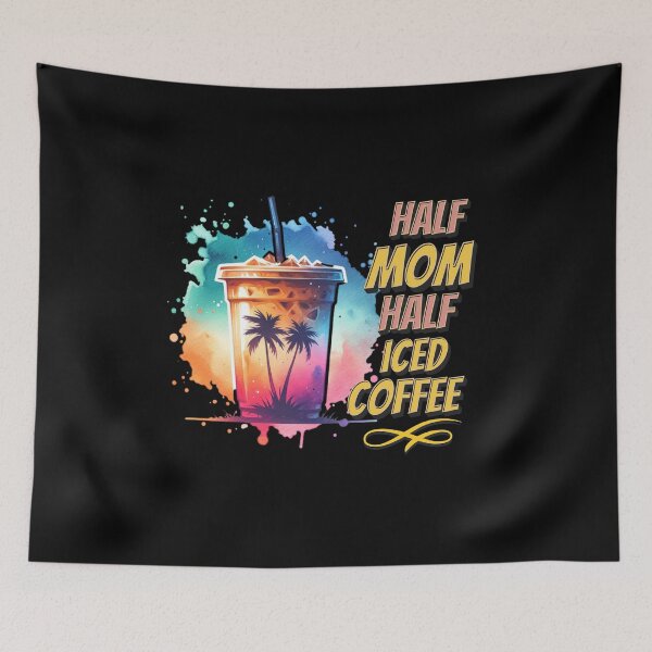 Item preview, Half Mom, Half Iced Coffee – Summer Vibes Coffee Lover Design for T-Shirts, Mugs, Stickers & More designed and sold by artedigital99.