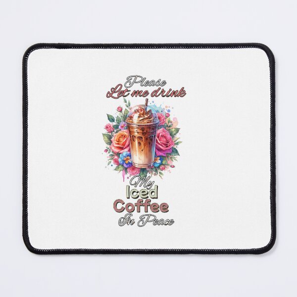 Item preview, Please Let Me Drink My Iced Coffee in Peace – Floral Coffee Lover Design for T-Shirts, Mugs, Stickers & More designed and sold by artedigital99.