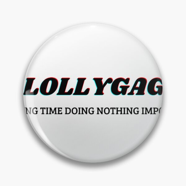 Item preview, JUST LOLLYGAG designed and sold by Mayobloom.