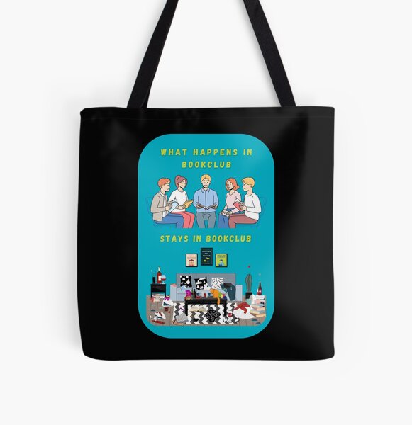 What Happens In Bookclub Stays In Bookclub All Over Print Tote Bag