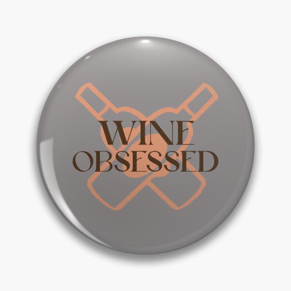 Item preview, Wine Obsessed designed and sold by S Diaz.
