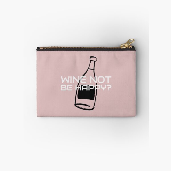 Item preview, Wine Not Be Happy? designed and sold by S Diaz.