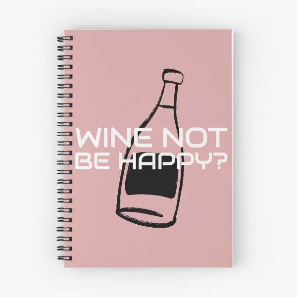 Item preview, Wine Not Be Happy? designed and sold by S Diaz.