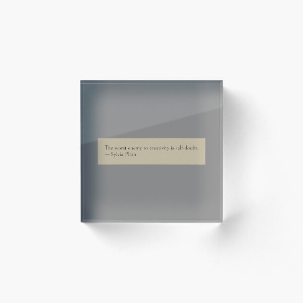 Item preview, The worst enemy to creativity is self-doubt. —Sylvia Plath Book Quote designed and sold by wonderxwander.