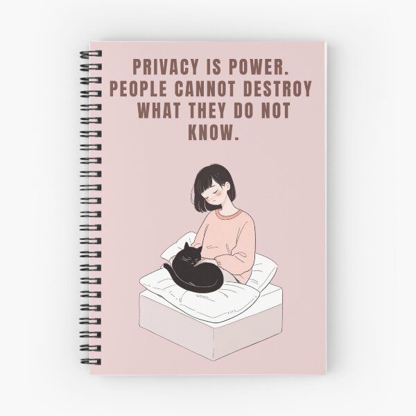 Item preview, PRIVACY IS POWER. PEOPLE CANNOT DESTROY WHAT THEY DO NOT KNOW designed and sold by La Loca.