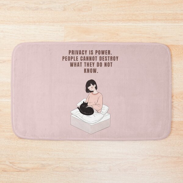Item preview, PRIVACY IS POWER. PEOPLE CANNOT DESTROY WHAT THEY DO NOT KNOW designed and sold by La Loca.