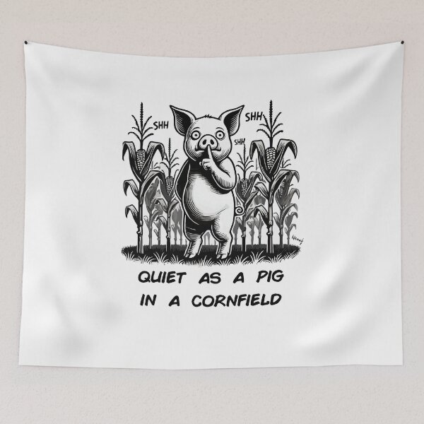 Item preview, Quiet as a pig in a cornfield designed and sold by by-nanu.