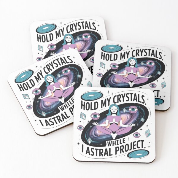 Item preview, Hold My Crystal While I Astral Project designed and sold by XquisiteFashion.