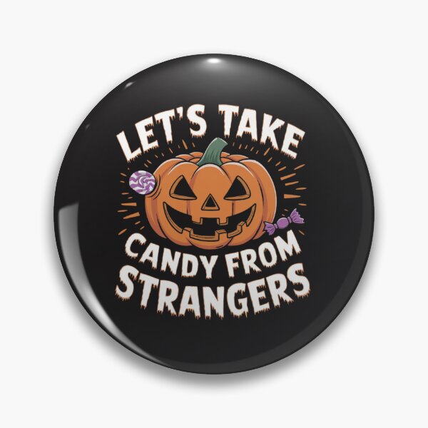 Item preview, Let's take candy from strangers t-shirt designed and sold by wellie-chic.