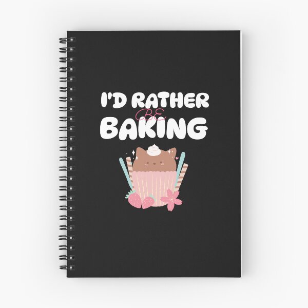 Item preview, I'd Rather Be Baking designed and sold by S Diaz.