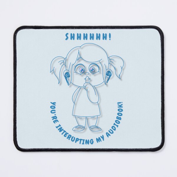 Item preview, SHHHH! You're Interrupting My Audiobook designed and sold by AngelGo73.