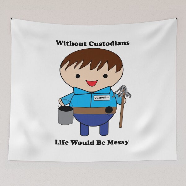 Item preview, Custodian Janitor Life Messy Funny designed and sold by ValeriesGallery.