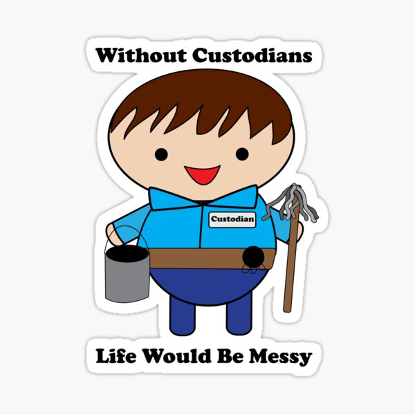 Item preview, Custodian Janitor Life Messy Funny designed and sold by ValeriesGallery.