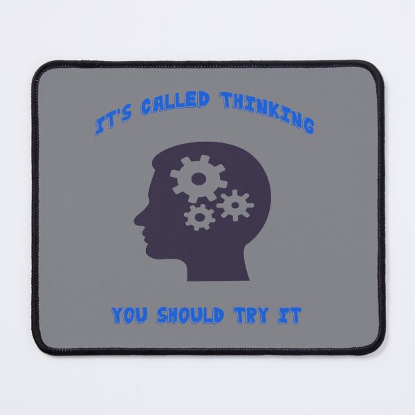Item preview, It's Called Thinking, You Should Try It 2 designed and sold by IronicalDesigns.