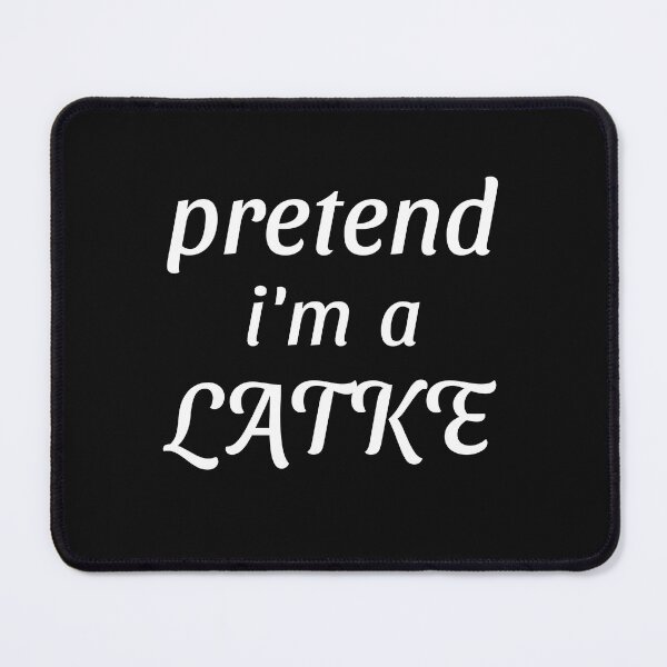 Item preview, Pretend I'm A Latke Funny Jewish Food designed and sold by SharpThreadZ.