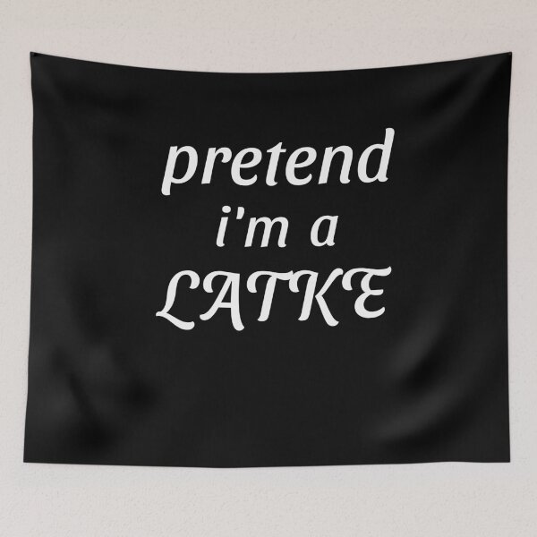 Item preview, Pretend I'm A Latke Funny Jewish Food designed and sold by SharpThreadZ.