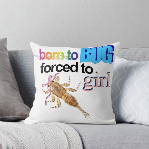 Item preview, born to bug forced to girl designed and sold by purroblematic.