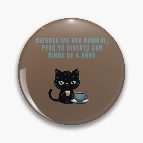Item preview, YOU SEE ME AS NORMAL, BUT I ARGUE WITH 4 YEAR OLD CHILDREN. designed and sold by La Loca.
