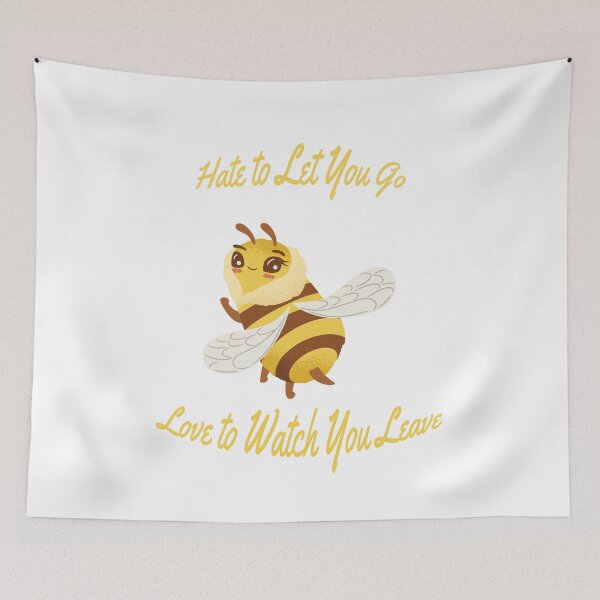 Item preview, Hate to Let You Go, Love to Watch You Leave designed and sold by IronicalDesigns.