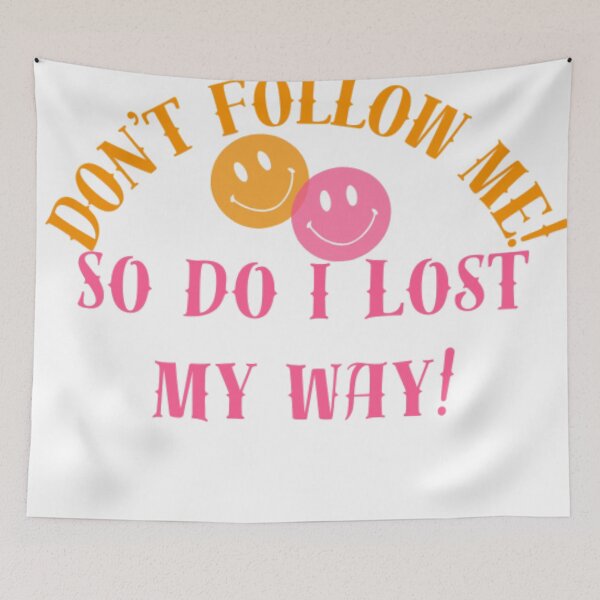 Item preview, Don't follow me.... designed and sold by Sisy04.