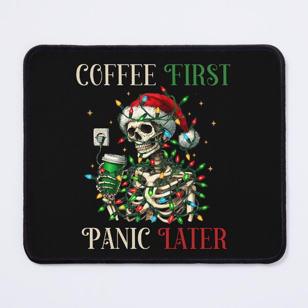 Item preview, Coffee first, panic later  designed and sold by MonaCreations.