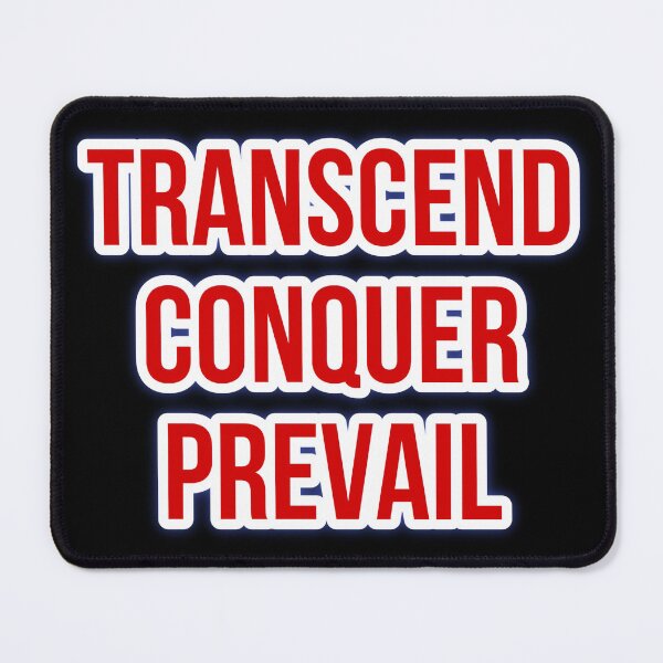 Item preview, Transcen, Conquer, Prevail designed and sold by RadManDesigns.