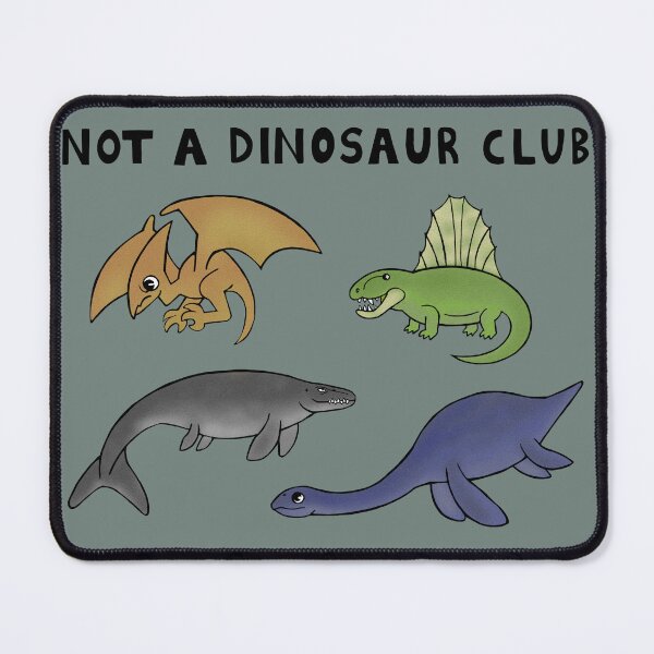 Item preview, Not a Dinosaur Club designed and sold by Raichichi.