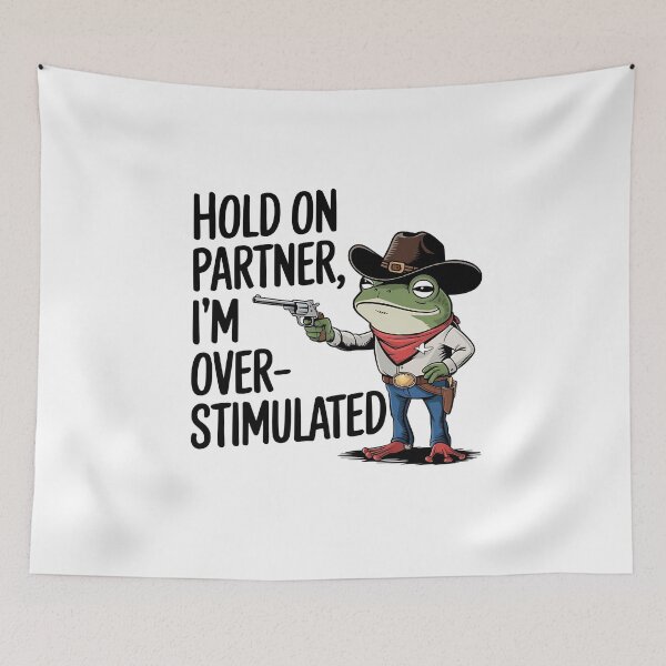 Item preview, Hold on partner I'm overstimulated sticker, Funny cowboy frog designed and sold by SlocifieShop.