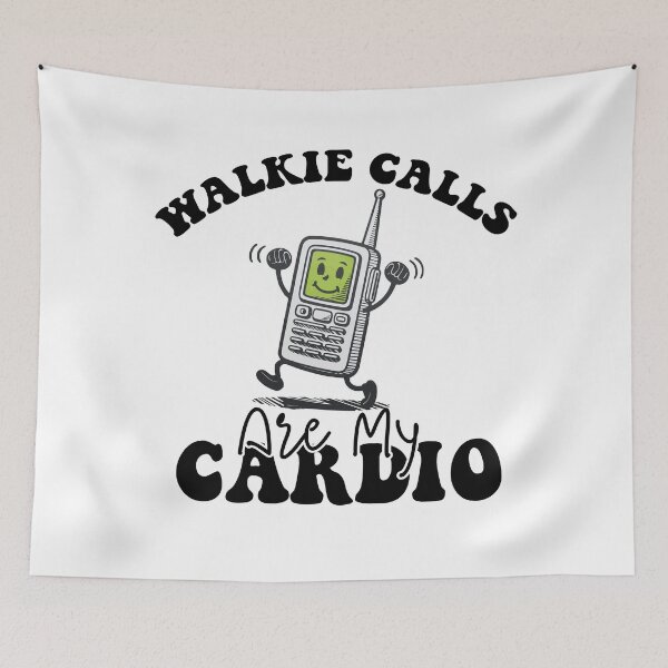 Item preview, Walkie Calls Are My Cardio designed and sold by khallidaart.
