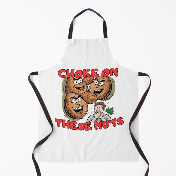 Item preview, Choke On These Nuts designed and sold by PiotrRoguski.