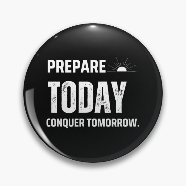 Item preview, Prepare Today. Conquer Tomorrow designed and sold by Jlarussoart.