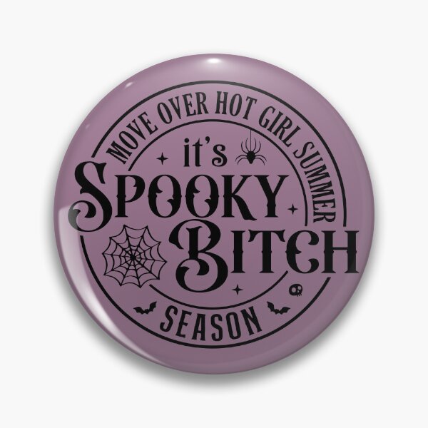 Item preview, Move Over Hot Girl Summer It's Spooky Bitch Season designed and sold by stickersworld31.
