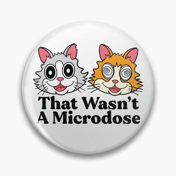 Item preview, That Wasn't A Microdose designed and sold by SunshineFruit.